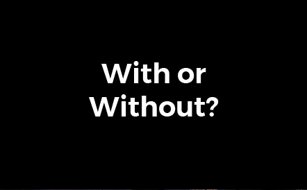 with-or-without